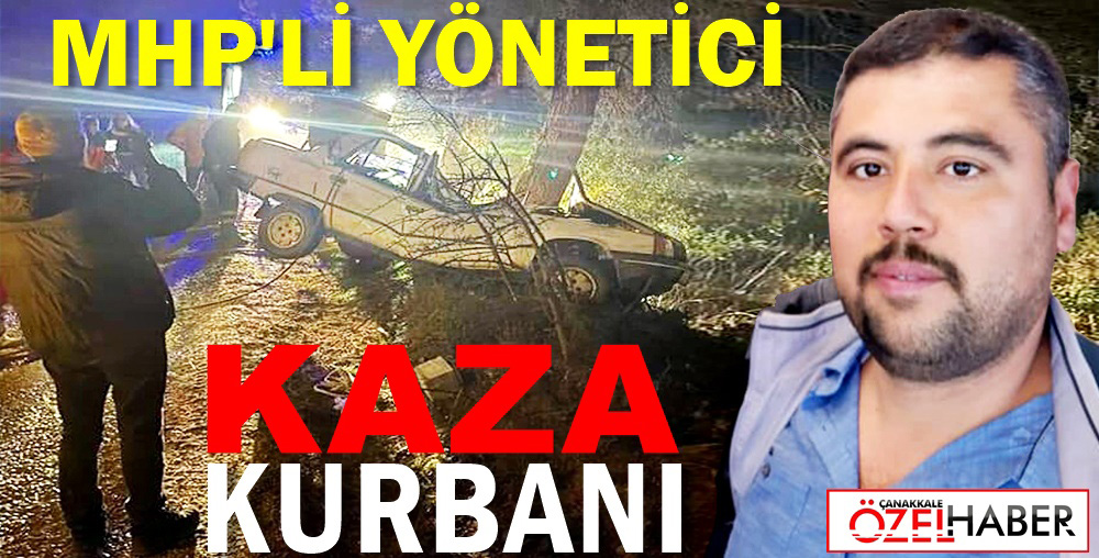 GENÇ SİYASETÇİ KAZADA CAN VERDİ..!