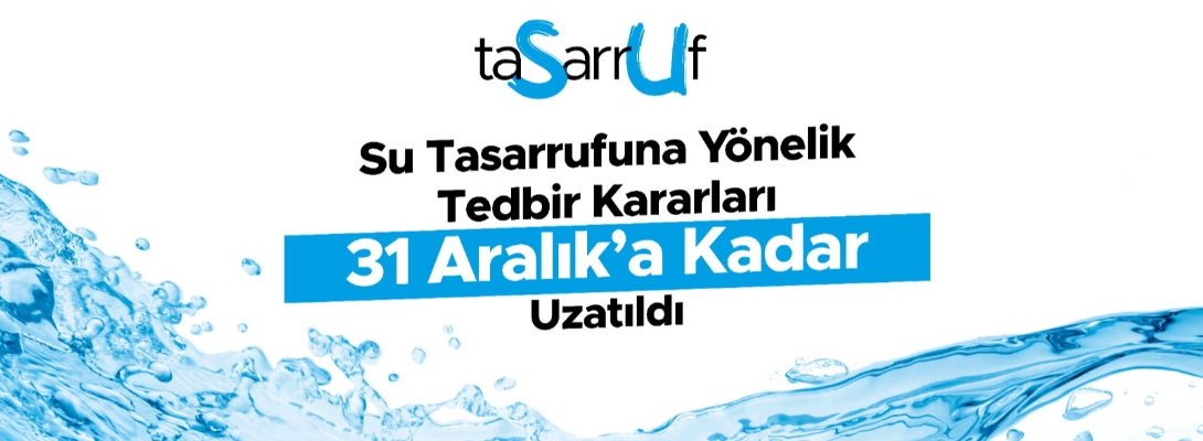 SUYUMUZ AZ TASARRUFA DEVAM…!