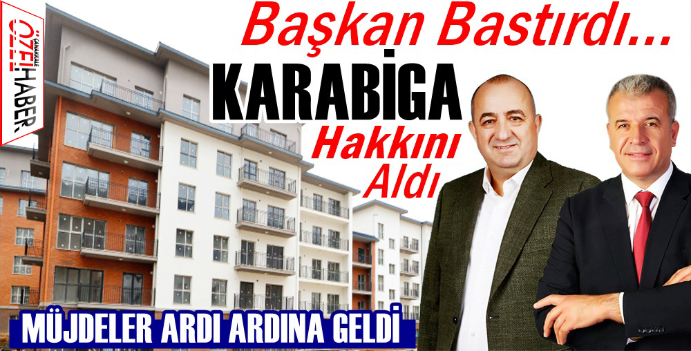 KARABİGA’DA KİMSE EVSİZ KALMAYACAK..!