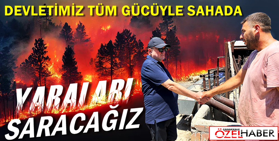 MİLLETVEKİLİ GİDER, YANGIN BÖLGESİNE KAMP KURDU..!