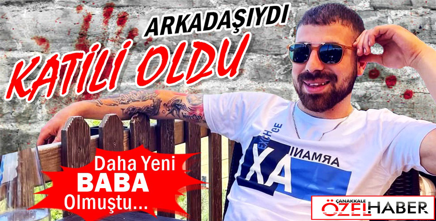 ARKADAŞINI BIÇAKLAYARAK ÖLDÜRDÜ..!