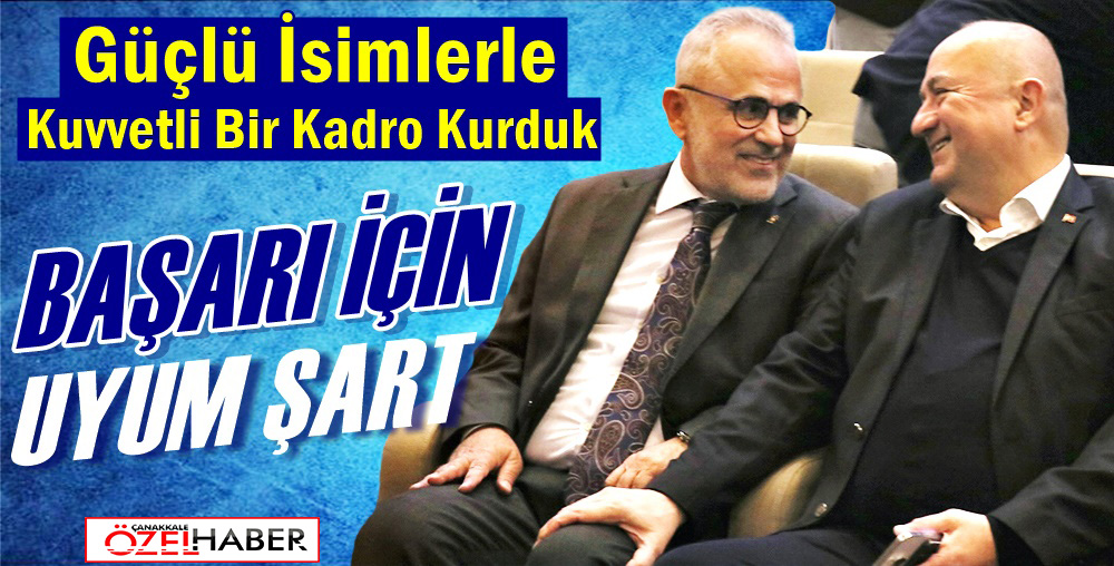 ÖNCELİĞİMİZ ÇANAKKALE’MİZE FAYDALI OLMAK..!