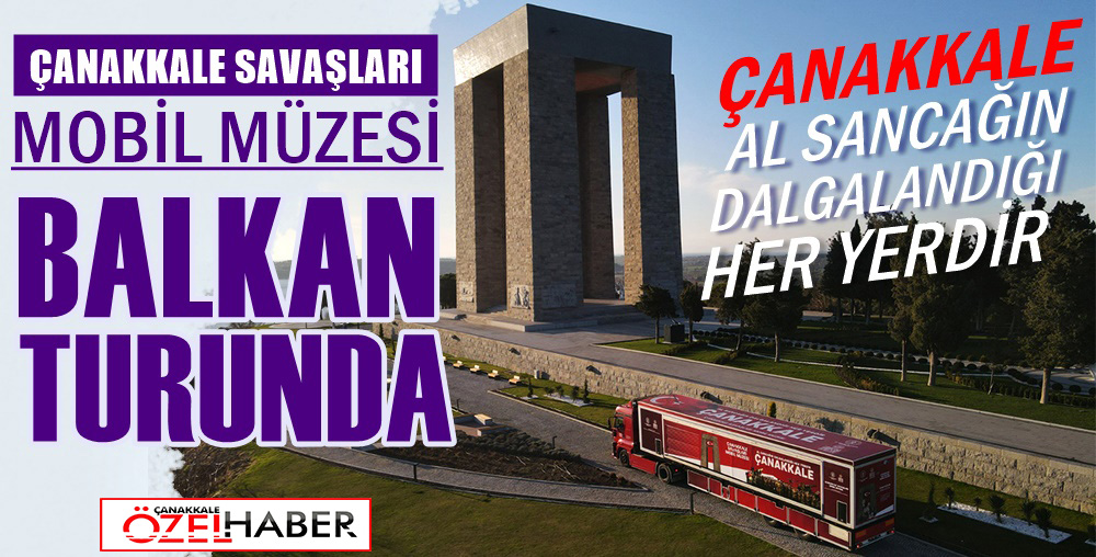 ÇANAKKALE RUHU BALKANLARI SARDI..!
