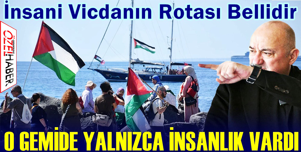 MÜDAHALE BİR GEMİYİ DEĞİL İNSANLIK ONURUNADIR..!