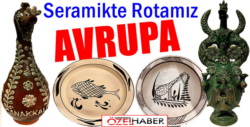 AVRUPA SERAMİK ROTASINA DAHİL OLDUK..!