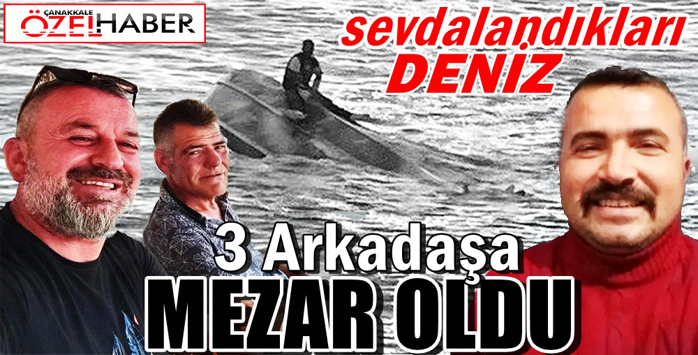 DENİZDE FACİA… ÇANAKKALE YASTA..!