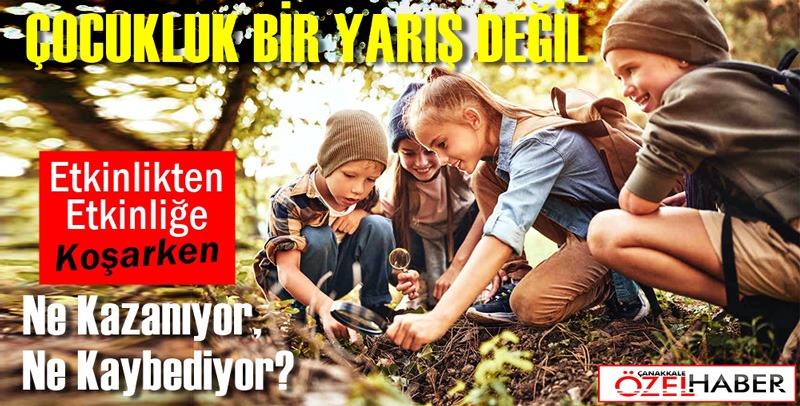Çocuklarımız Etkinlikten Etkinliğe Koşarken Ne Kazanıyor, Ne Kaybediyor?