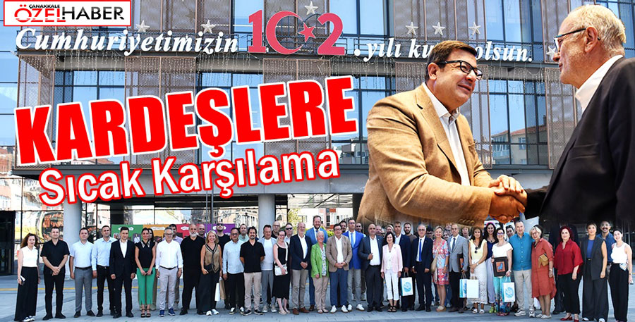 BAŞKAN ERKEK, KARDEŞ KENT HEYETLERİNİ AĞIRLADI..!