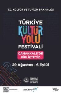 ÇANAKKALE SAVAŞLARI GELİBOLU TARİHİ ALAN BAŞKANLIĞI TÜRKİYE KÜLTÜR YOLU FESTİVALİ 26 Ağustos 2026